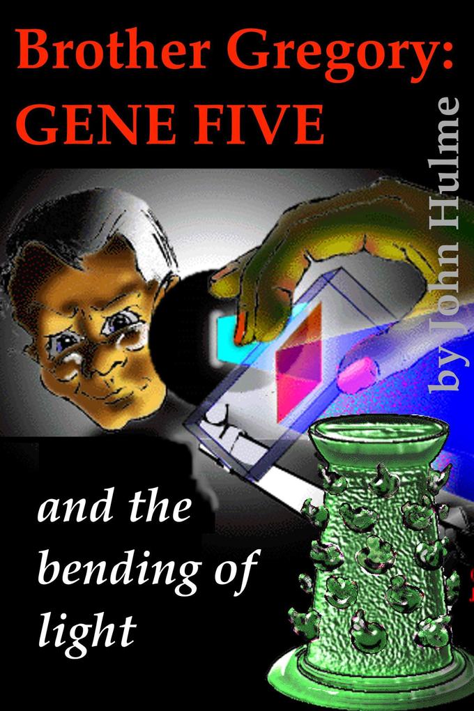 Brother Gregory: Gene Five (Mendel #5)