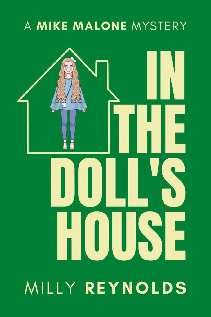 In The Doll‘s House (The Mike Malone Mysteries #24)