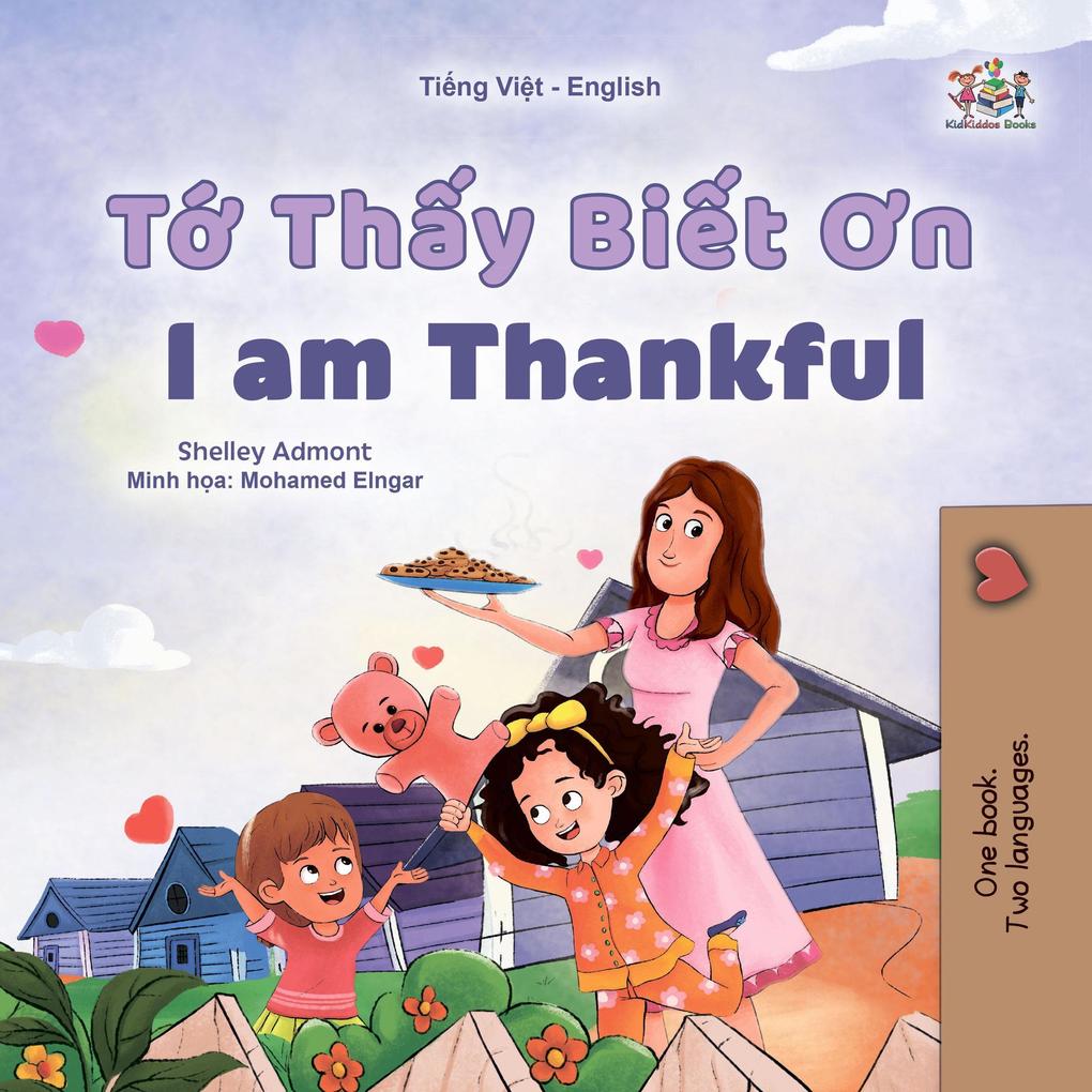 T Thy Bit On I am Thankful (Vietnamese English Bilingual Collection)