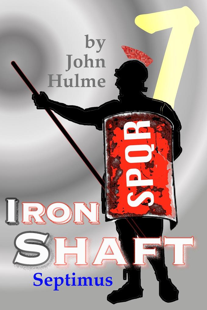 Iron Shaft: Septimus (Shaftsman #7)