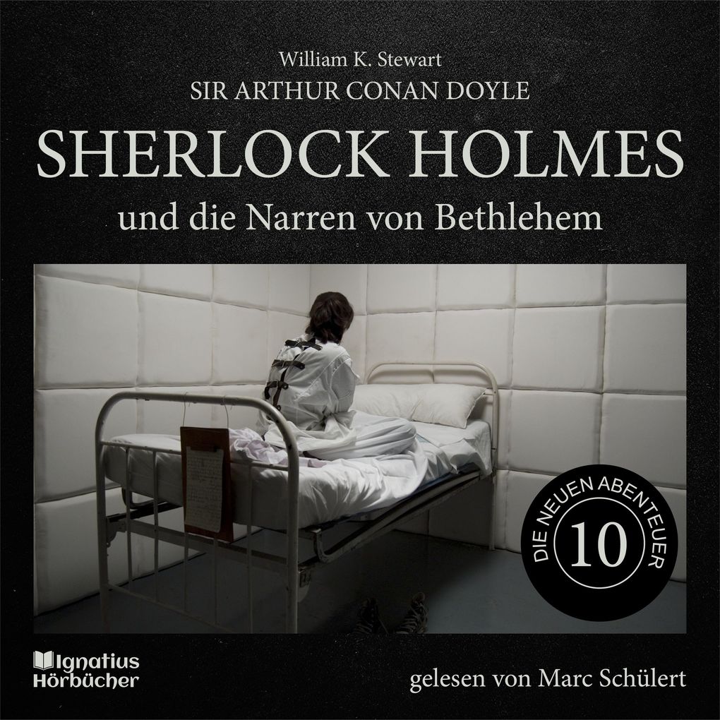 Sherlock Holmes und die Narren von Bethlehem (Die neuen Abenteuer Folge 10)