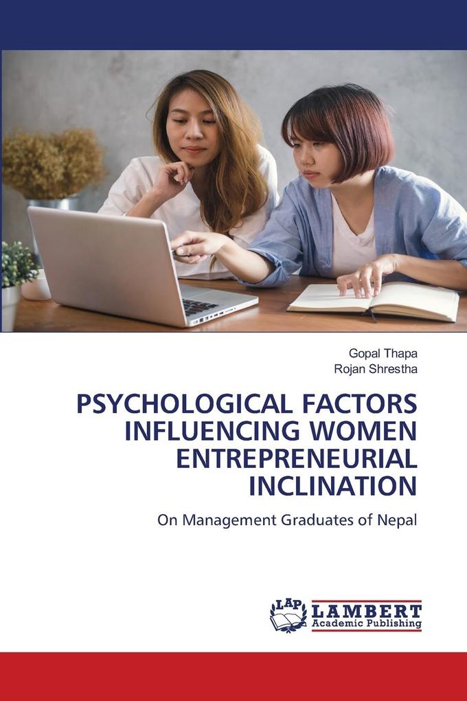 PSYCHOLOGICAL FACTORS INFLUENCING WOMEN ENTREPRENEURIAL INCLINATION