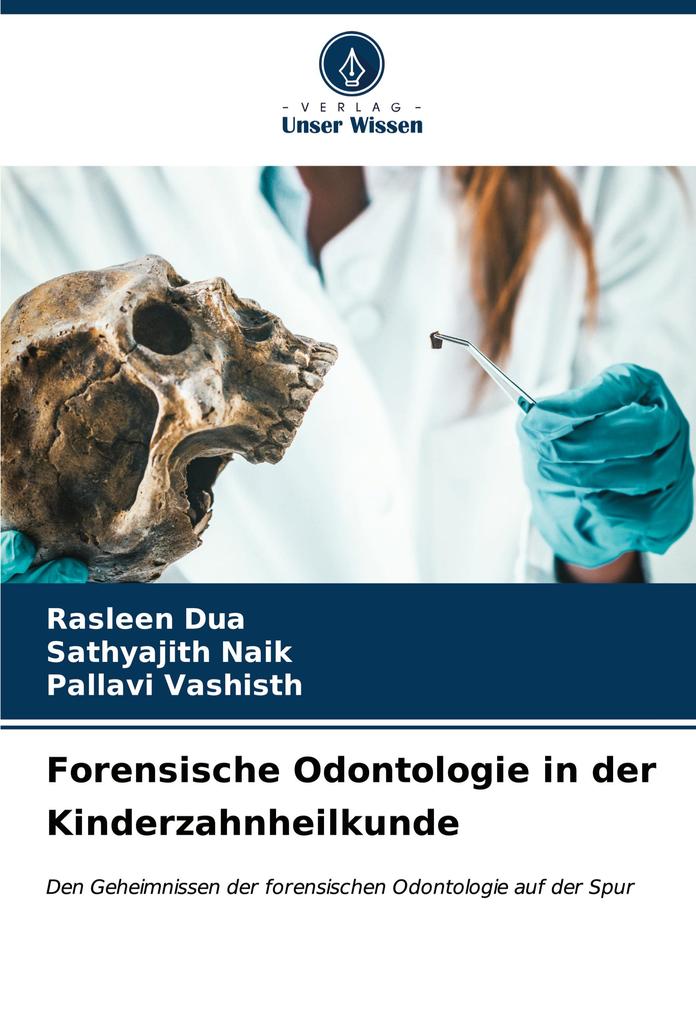 Forensische Odontologie in der Kinderzahnheilkunde