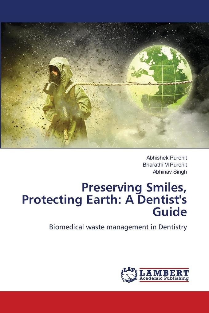 Preserving Smiles Protecting Earth: A Dentist's Guide