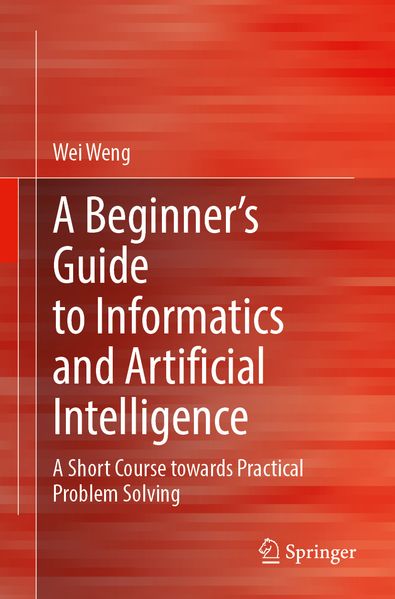 A Beginner's Guide to Informatics and Artificial Intelligence