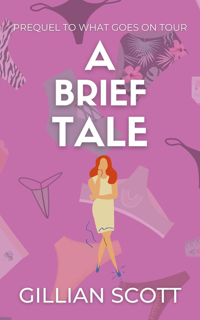 A Brief Tale (What Goes On Tour #1)