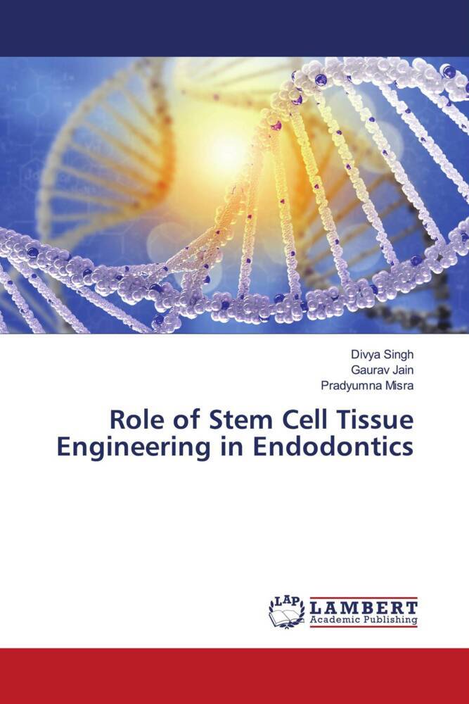 Role of Stem Cell Tissue Engineering in Endodontics