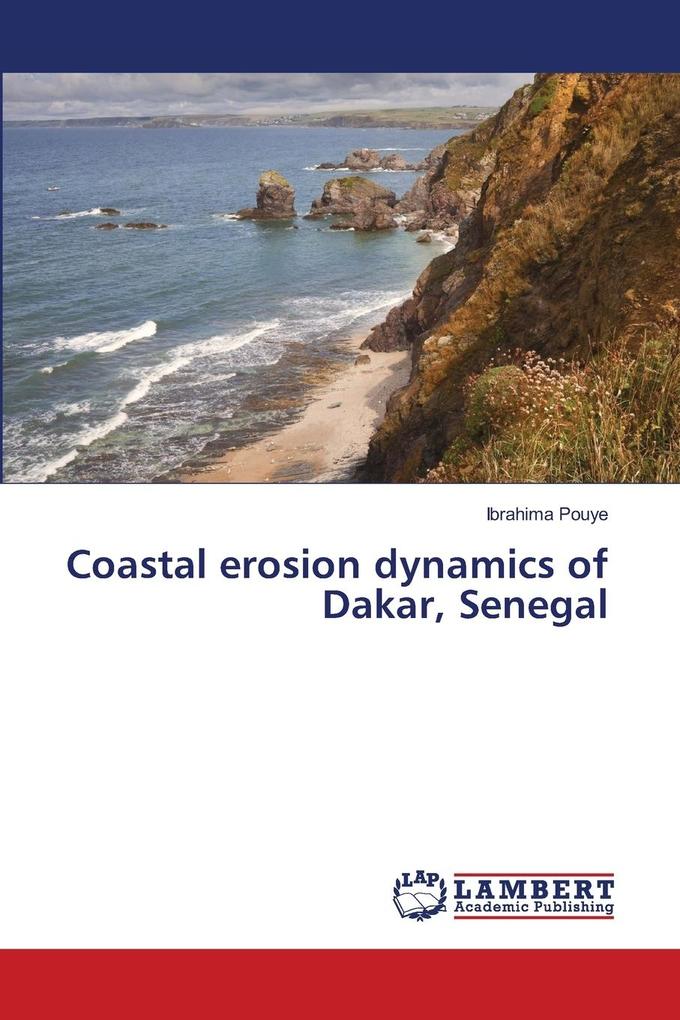 Coastal erosion dynamics of Dakar Senegal