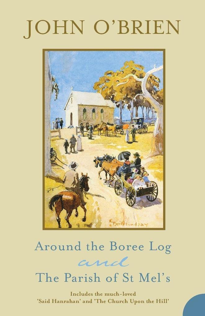 AROUND THE BOREE LOG AND PARISH ST MELS