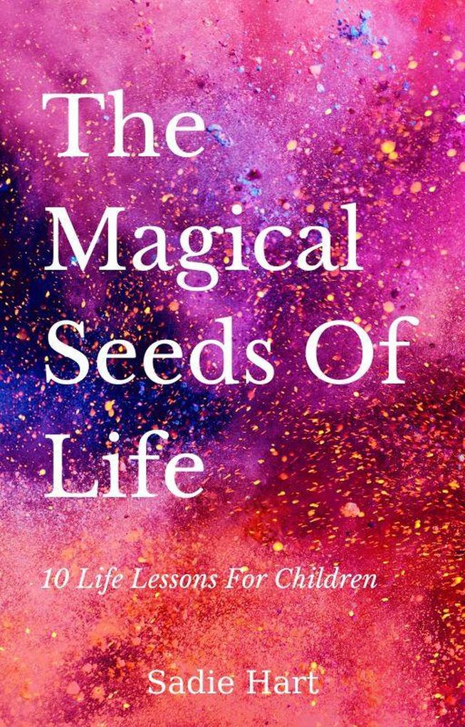 The Magical Seeds of Life