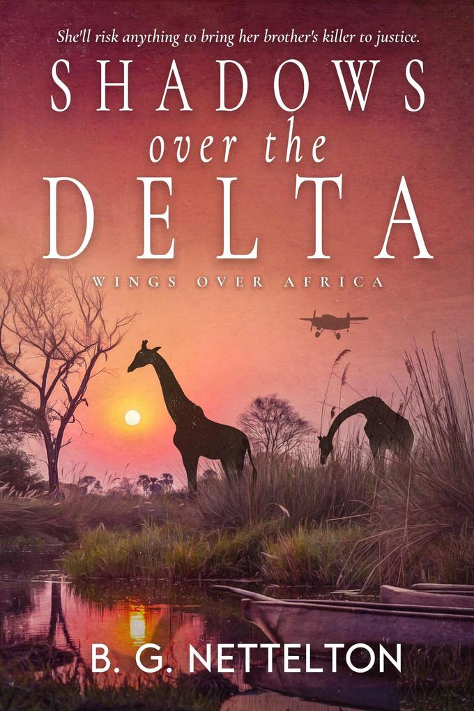 Shadows over the Delta (Wings over Africa #1)