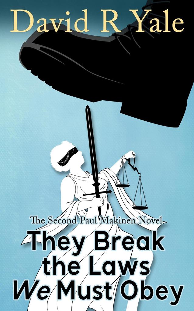 They Break the Laws We Must Obey (Shingle Creek Sagas #3)