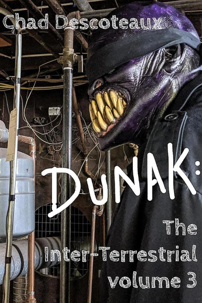 Dunak: The Inter-Terrestrial Volume 3