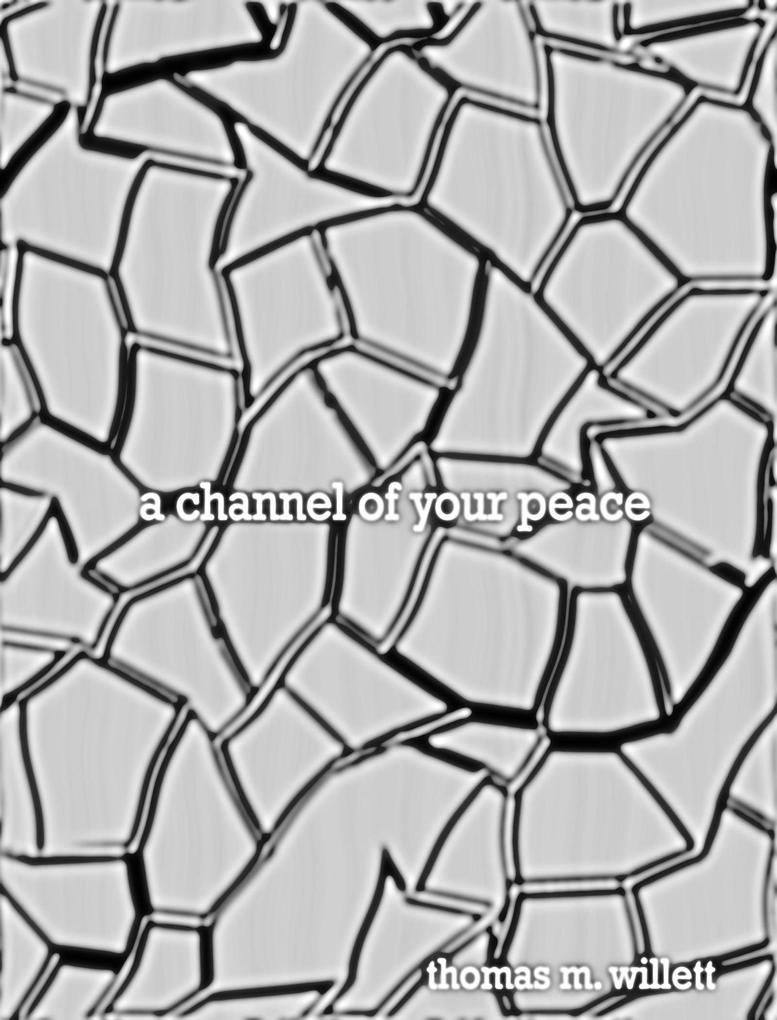 A Channel of Your Peace