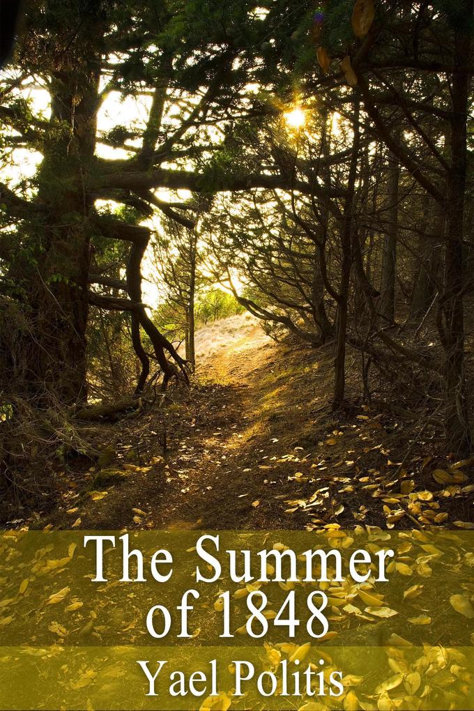 The Summer of 1848 - Book 4 of the Olivia Series