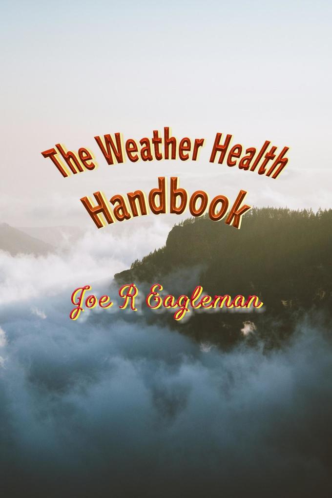 The Weather Health Handbook
