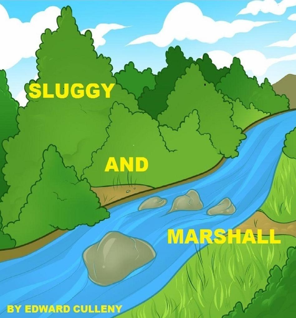 Sluggy And Marshall