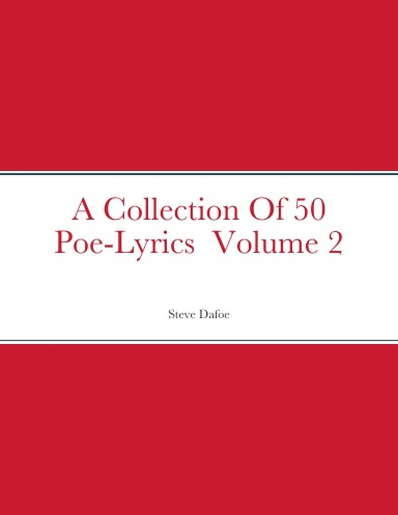 A Collection Of 50 Poe-Lyrics Volume 2