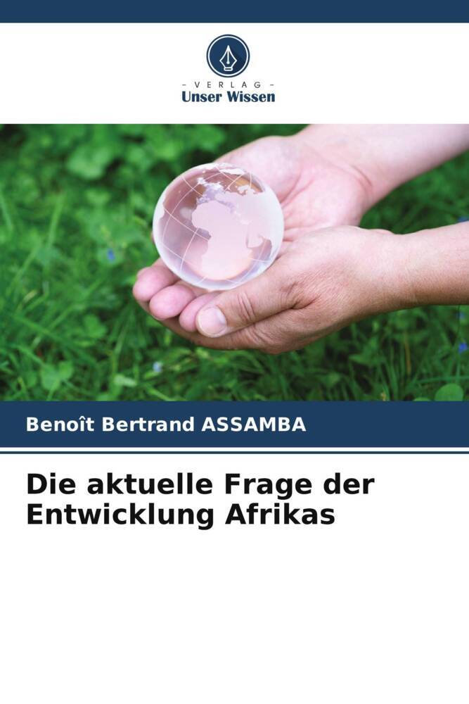 Die aktuelle Frage der Entwicklung Afrikas