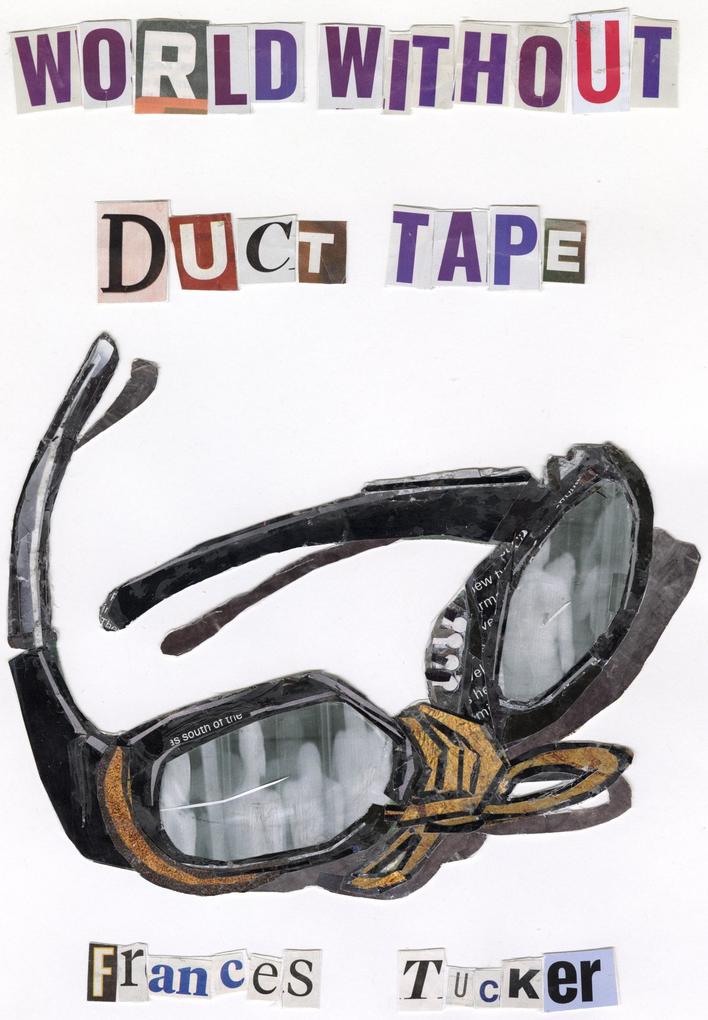 World Without Duct Tape