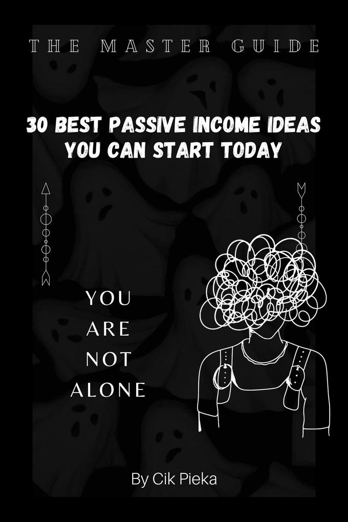 30 Best Passive Income Ideas You Can Start Today