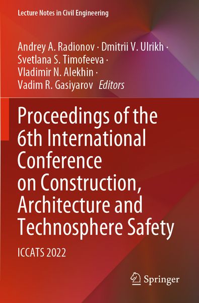 Proceedings of the 6th International Conference on Construction Architecture and Technosphere Safety