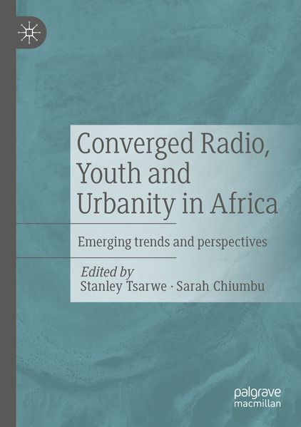 Converged Radio Youth and Urbanity in Africa