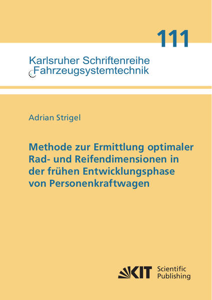 Methode zur Ermittlung optimaler Rad- und Reifendimensionen in der frühen Entwicklungsphase von Personenkraftwagen