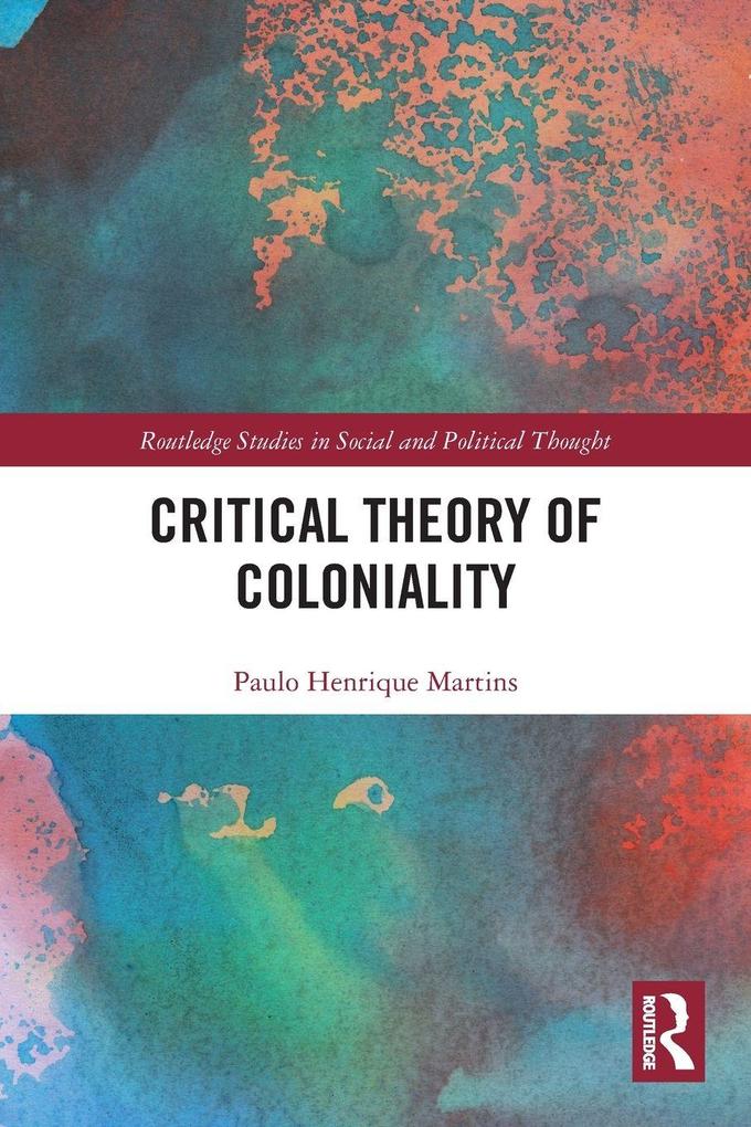 Critical Theory of Coloniality