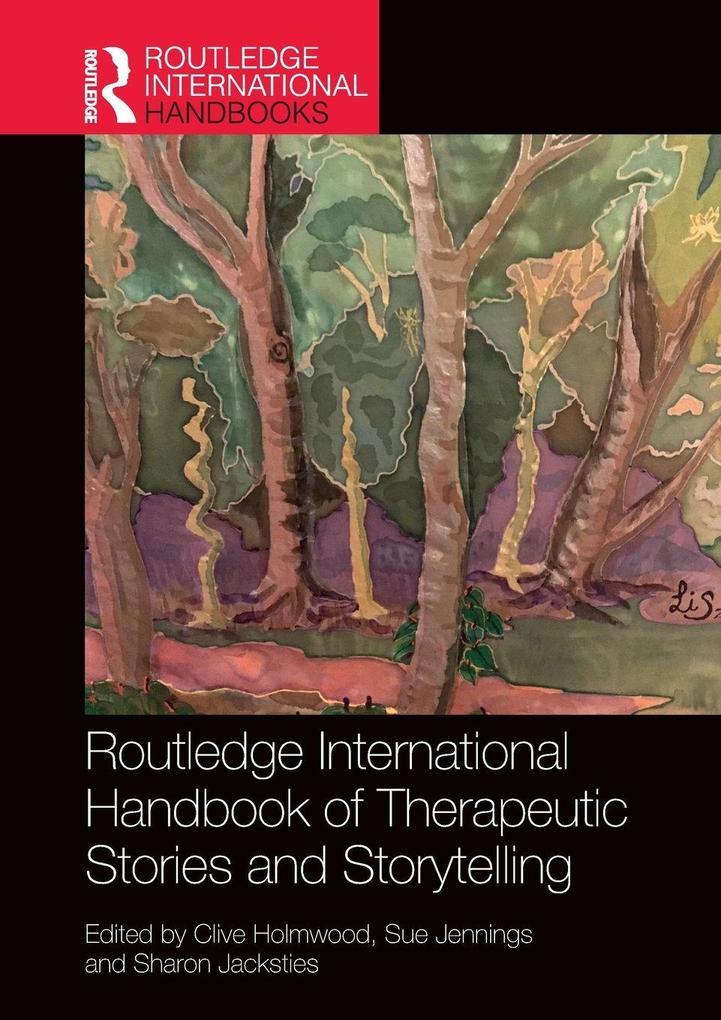 Routledge International Handbook of Therapeutic Stories and Storytelling