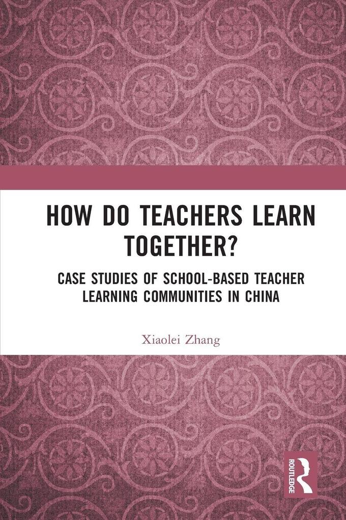 How Do Teachers Learn Together?
