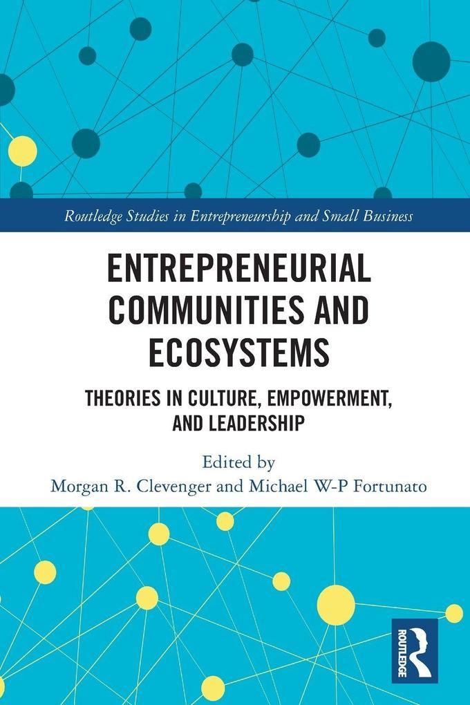 Entrepreneurial Communities and Ecosystems