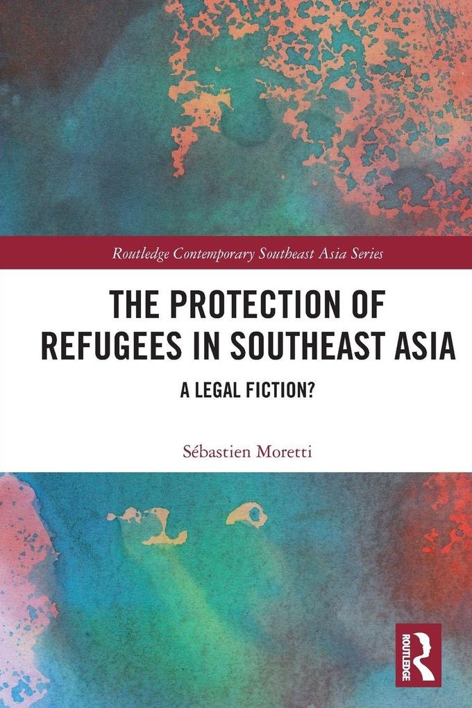 The Protection of Refugees in Southeast Asia