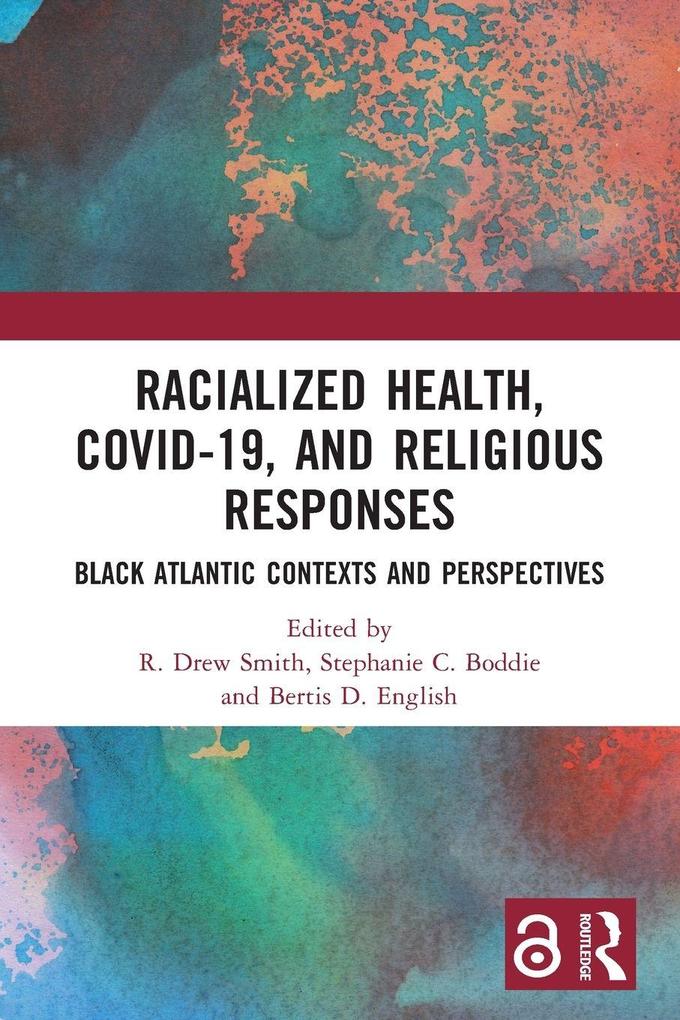 Racialized Health COVID-19 and Religious Responses
