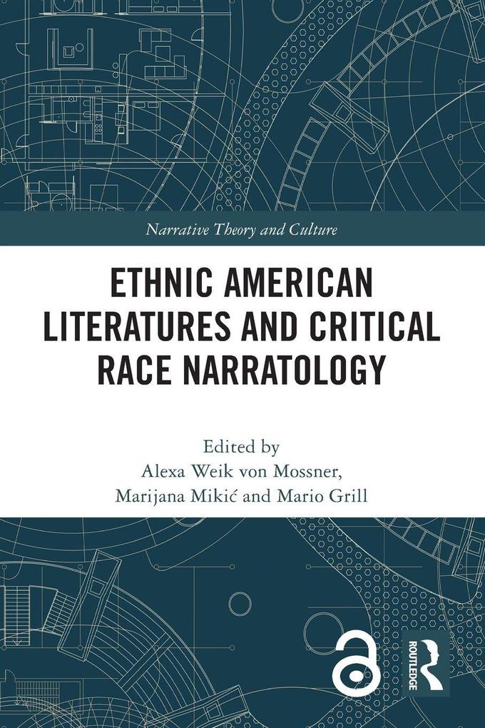 Ethnic American Literatures and Critical Race Narratology