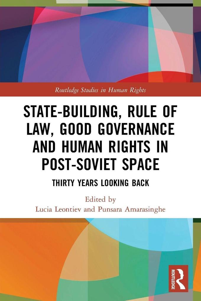 State-Building Rule of Law Good Governance and Human Rights in Post-Soviet Space