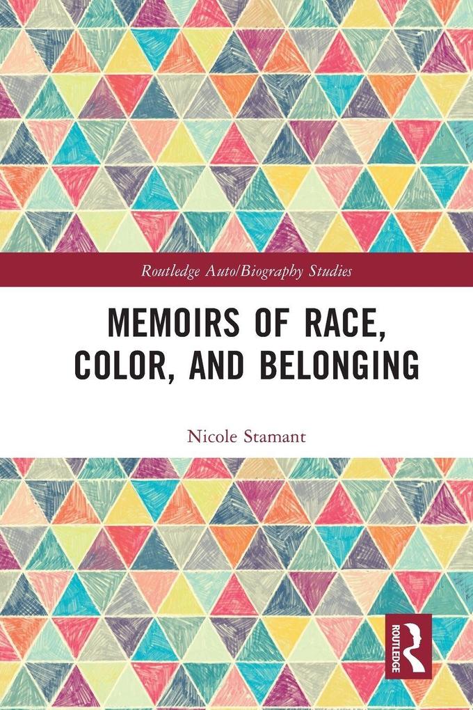 Memoirs of Race Color and Belonging