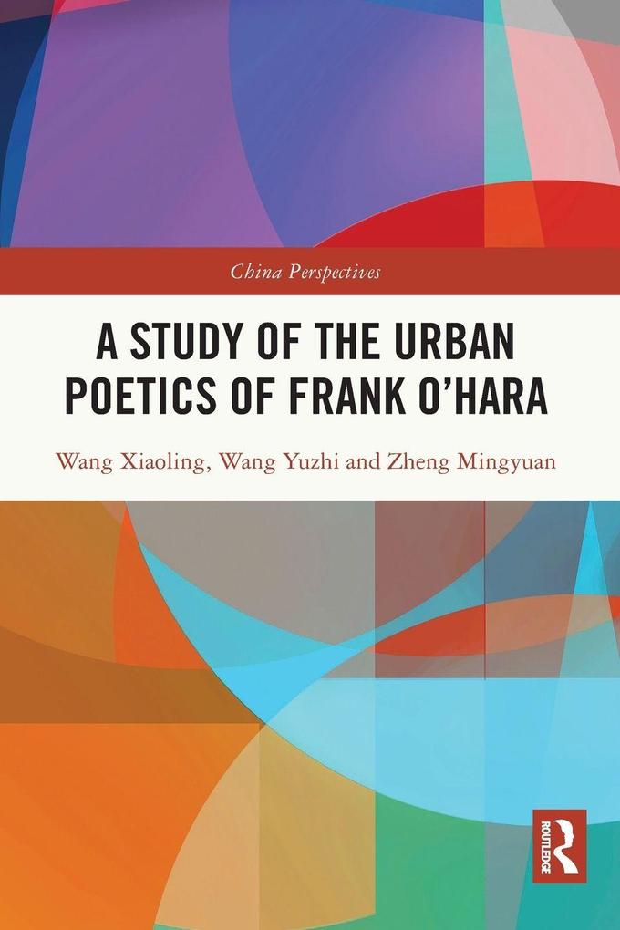 A Study of the Urban Poetics of Frank O'Hara