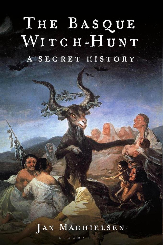 Bloomsbury Academic The Basque Witch-Hunt