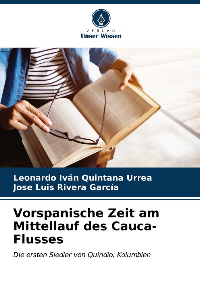 Vorspanische Zeit am Mittellauf des Cauca-Flusses