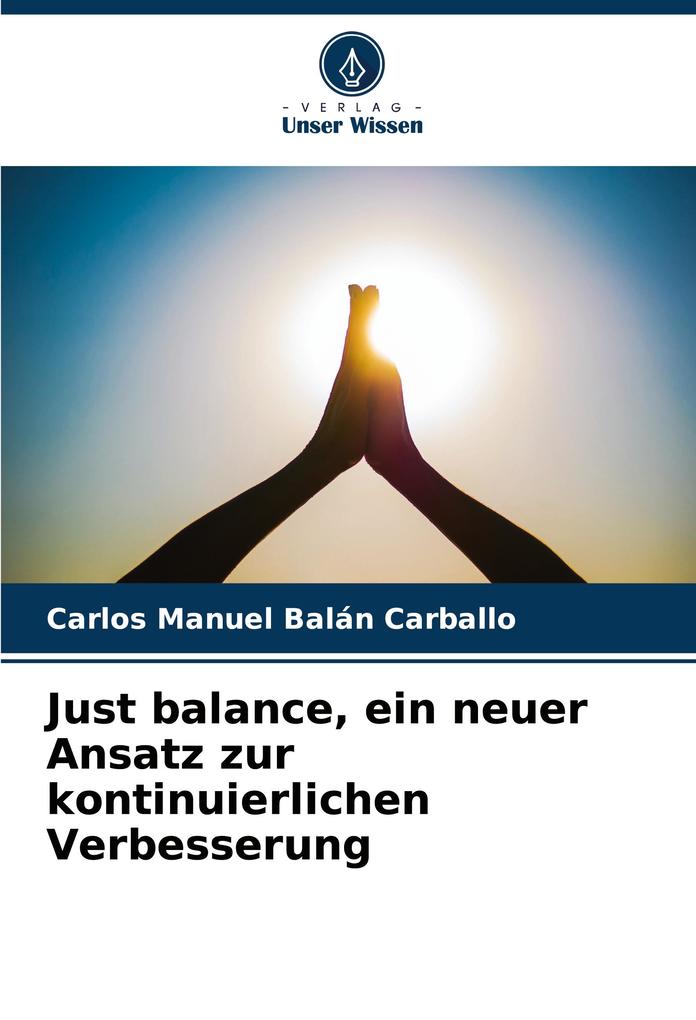 Just balance ein neuer Ansatz zur kontinuierlichen Verbesserung