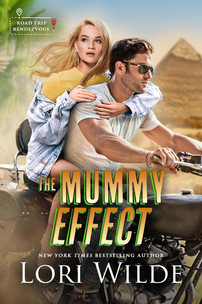 The Mummy Effect (Road Trip Rendezvous #4)