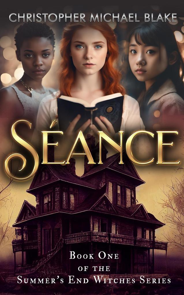 Seance: Book One of the Summer‘s End Witches Series