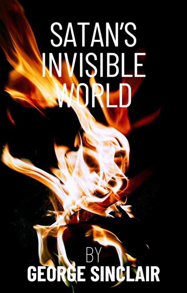 Satan‘s Invisible World