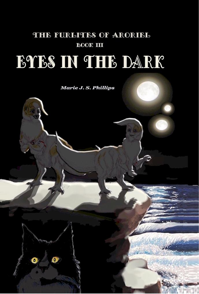 The Furlites of Aroriel: Eyes in the Dark