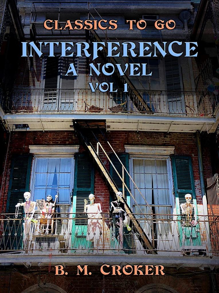 Interference A Novel Vol 1 (of 3)