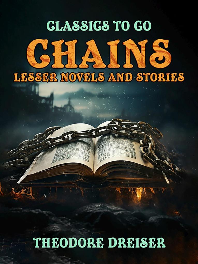 Chains Lesser Novels And Stories