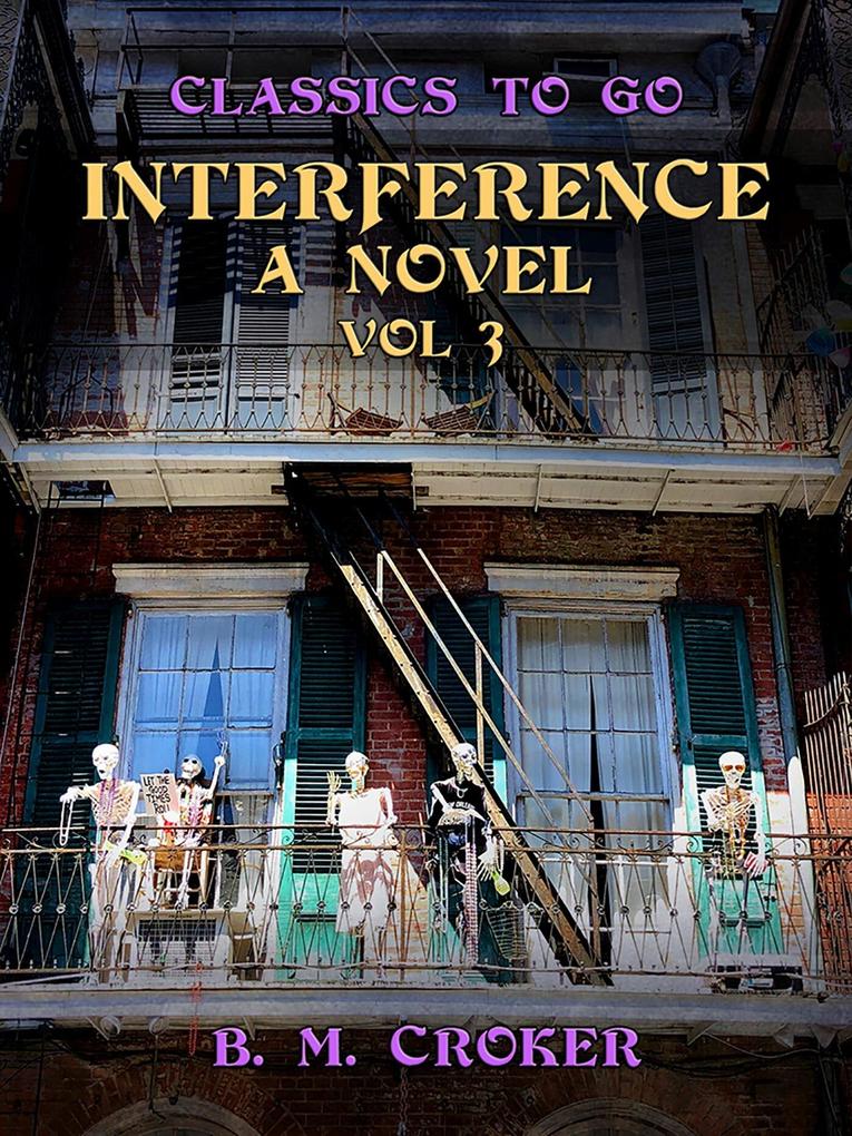 Interference A Novel Vol 3 (of 3)