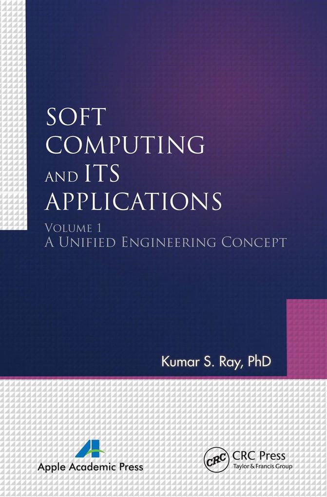 Soft Computing and Its Applications Volume I