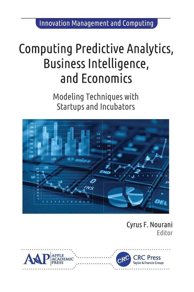 Computing Predictive Analytics Business Intelligence and Economics